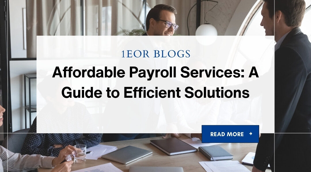 Affordable Payroll Services: A Guide to Efficient Solutions