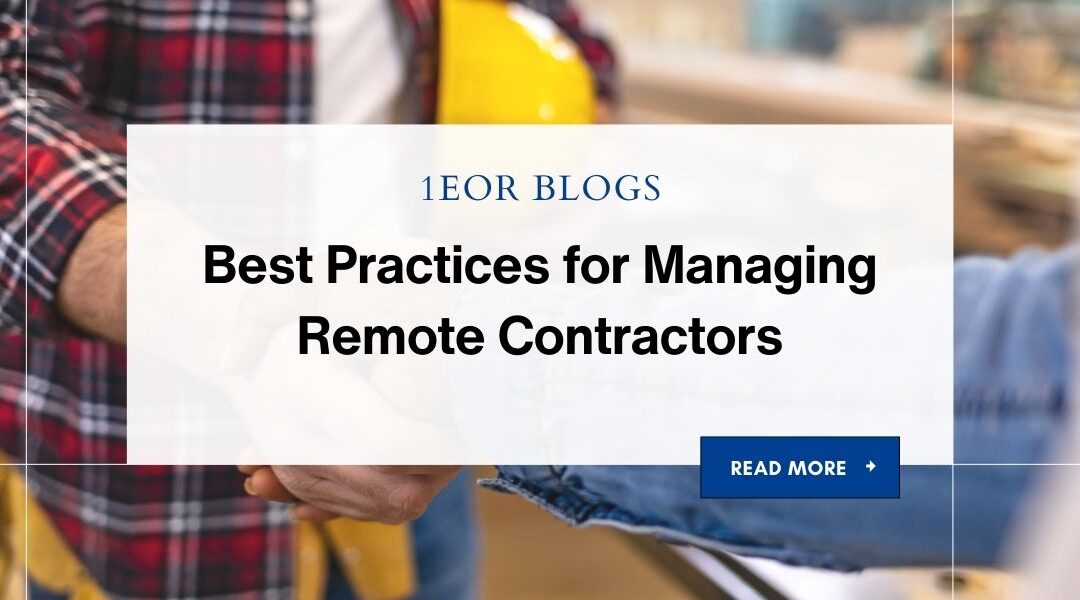 Best Practices for Managing Remote Contractors