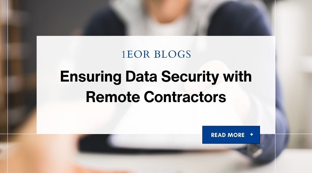 Ensuring Data Security with Remote Contractors